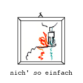 Zum Bild: 'gar nich' so einfach' 