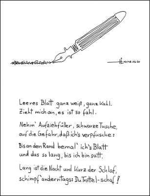 Leeres Blatt, ganz wei&szlig;, ganz kahl ...