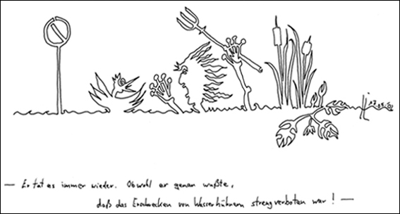 Er tat es immer wieder. Obwohl er wusste, dass das streng verboten war.